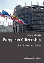 European Citizenship- Past, Present and Future