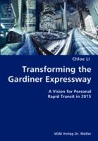 Transforming the Gardiner Expressway- A Vision for Personal Rapid Transit in 2015 - Chloe Li - cover