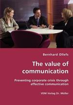 The value of communication - Preventing corporate crisis through effective communication