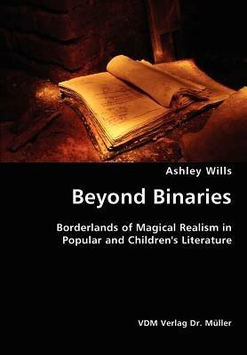 Beyond Binaries - Ashley Wills - cover