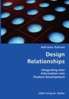 Design Relationships- Integrating User Information into Product Development - Adriano Galvao - cover