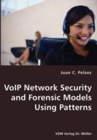 VoIP Network Security and Forensic Models Using Patterns - Juan C Pelaez - cover