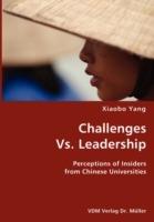 Challenges Vs. Leadership- Perceptions of Insiders from Chinese Universities - Xiaobo Yang - cover