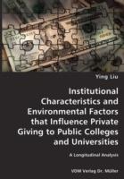 Institutional Characteristics and Environmental Factors that Influence Private Giving to Public Colleges and Universities- A Longitudinal Analysis - Ying Liu - cover