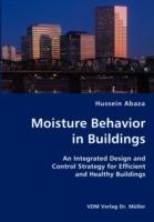 Moisture Behavior in Buildings- An Integrated Design and Control Strategy for Efficient and Healthy Buildings - Hussein Abaza - cover