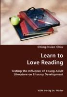 Learn to Love Reading- Testing the Influence of Young Adult Literature on Literacy Development - Ching-Hsien Chiu - cover