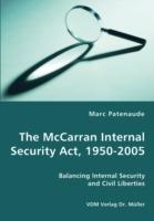 The McCarran Internal Security ACT, 1950-2005 - Marc Patenaude - cover