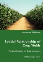 Spatial Relationship of Crop Yields - Cassandra Dirienzo - cover