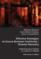 Effective Strategies to Ensure Business Continuity/Disaster Recovery - Michael Barbara,Anne Marie Croteau,Kevin Laframboise - cover