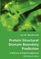 Protein Structural Domain Boundary Prediction - A Mixture of Experts Approach - Ian M MacDonald - cover