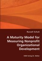 A Maturity Model for Measuring Nonprofit Organizational Development - Russell Schuh - cover
