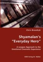 Shyamalan's Everyday Hero - Chris Broodryk - cover
