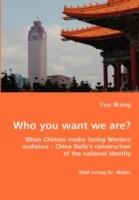 Who You Want We Are? When Chinese Media Facing Western Audience - China Daily's Construction of the National Identity
