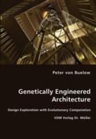 Genetically Engineered Architecture - Design Exploration with Evolutionary Computation - Peter Von Buelow - cover