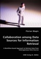 Collaboration among Data Sources for Information Retrieval - Florian Magin - cover