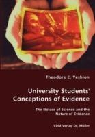 University Students' Conceptions of Evidence - The Nature of Science and the Nature of Evidence
