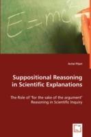 Suppositional Reasoning in Scientific Explanations - Avital Pilpel - cover