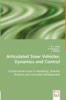 Articulated Steer Vehicles: Dynamics and Control - Fundamental Issues in Modeling, Stability Analysis and Controller Development - N L Azad,A Khajepour,J McPhee - cover