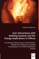 User Interactions with Building Systems and the Energy Implications in Offices - Abdolazim Mohammadi - cover