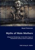 Myths of Male Mothers - Boyd Petersen - cover