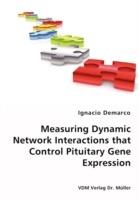 Measuring Dynamic Network Interactions That Control Pituitary Gene Expression - Ignacio DeMarco - cover