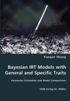 Bayesian Irt Models with General and Specific Traits