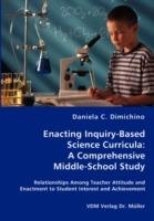 Enacting Inquiry-Based Science Curricula: A Comprehensive Middle-School Study - Daniela C Dimichino - cover