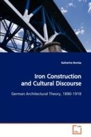 Iron Construction and Cultural Discourse - Katherine Romba - cover