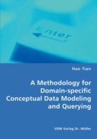 A Methodology for Domain-Specific Conceptual Data Modeling and Querying - Hao Tian - cover
