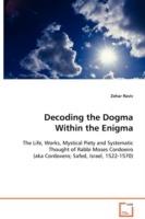 Decoding the Dogma Within the Enigma - Zohar Raviv - cover