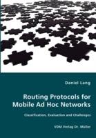 Routing Protocols for Mobile Ad Hoc Networks - Classification, Evaluation and Challenges - Daniel Lang - cover