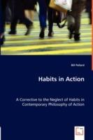 Habits in Action - A Corrective to the Neglect of Habits in Contemporary Philosophy of Action - Bill Pollard - cover