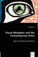 Visual Metaphor and the Contemporary Artist - Daniel Serig - cover