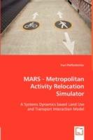 MARS - Metropolitan Activity Relocation Simulator - Paul Pfaffenbichler - cover