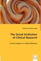 The Social Institution of Clinical Research - Vassiliki Leonardou Leontis - cover