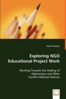 Exploring NGO Educational Project Work - Chuck Thiessen - cover