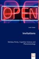 Invitations - Merleau-Ponty, Cognitive Science and Phenomenology
