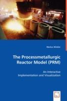 The Processmetallurgic Reactor Model (PRM) - An Interactive Implementation and Visualization - Markus Winkler - cover
