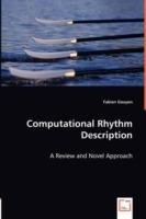 Computational Rhythm Description - A Review and Novel Approach - Fabien Gouyon - cover