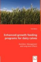 Enhanced-growth feeding programs for dairy calves - Nutrition, Management - Terre Marta - cover