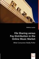 File Sharing versus Pay Distribution in the Online Music Market - Matthias Luecker - cover