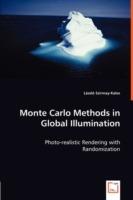 Monte Carlo Methods in Global Illumination - Photo-realistic Rendering with Randomization - Laszlo Szirmay-Kalos - cover