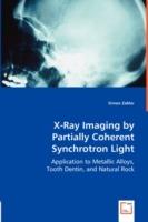 X-Ray Imaging by Partially Coherent Synchrotron Light - Simon Zabler - cover