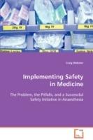 Implementing Safety in Medicine - Craig Webster - cover