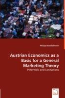 Austrian Economics as a Basis for a General Marketing Theory - Philipp Broeckelmann - cover