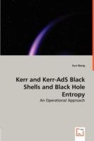 Kerr and Kerr-AdS Black Shells and Black Hole Entropy - Xun Wang - cover