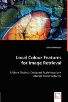 Local Colour Features for Image Retrieval - Julian Stoettinger - cover