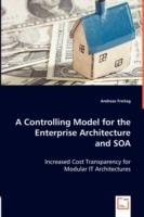 A Controlling Model for the Enterprise Architecture and SOA - Andreas Freitag - cover