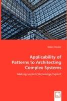 Applicability of Patterns to Architecting Complex Systems - Robert Cloutier - cover