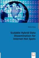 Scalable Hybrid Data Dissemination for Internet Hot Spots - Wenhui Zhang - cover